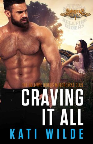 [Hellfire Riders MC 09] • Craving It All (The Hellfire Riders Book 5)